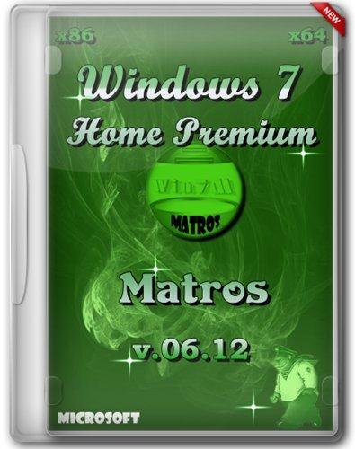 Windows 7 Home Premium x86/x64 Matros v.06.12