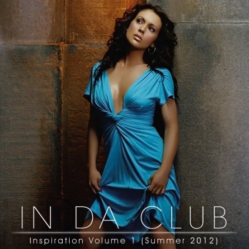 In Da Club: Inspiration Volume 1 (2012)