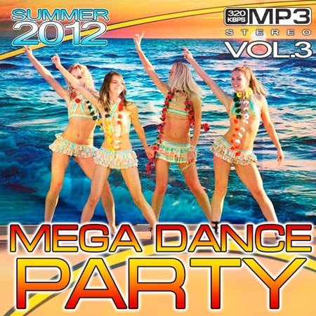 Mega Dance Party Summer Vol.3 (2012)