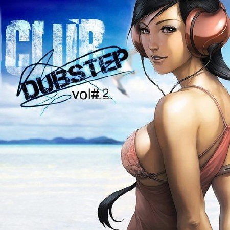 Club Dubstep Vol. 2 (2012)