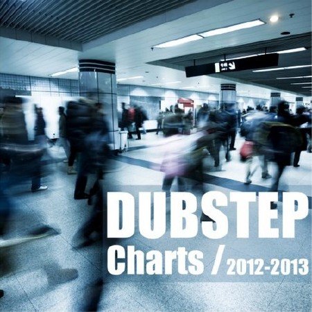 Dubstep Charts 2012-2013 (2012)