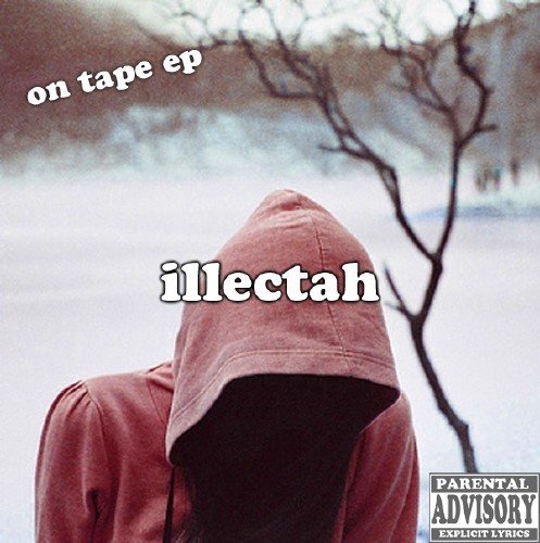 Illectah - On tape ep (2012)
