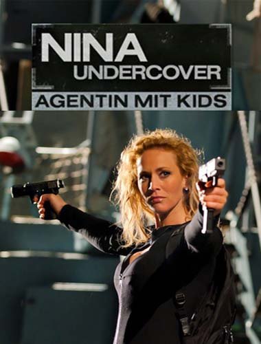 ��� ��������� / Nina Undercover - Agentin mit Kids (2011) DTVRip