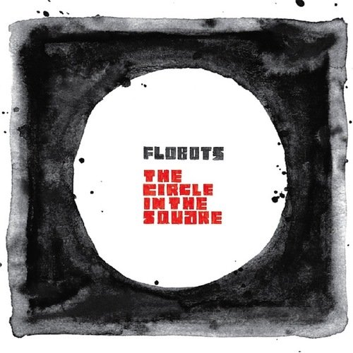 Flobots - The Circle in the Square (2012)