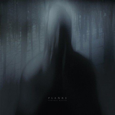 Planks - Funeral Mouth (2012)