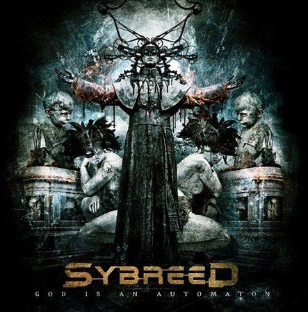 Sybreed - God Is An Automaton (2012)