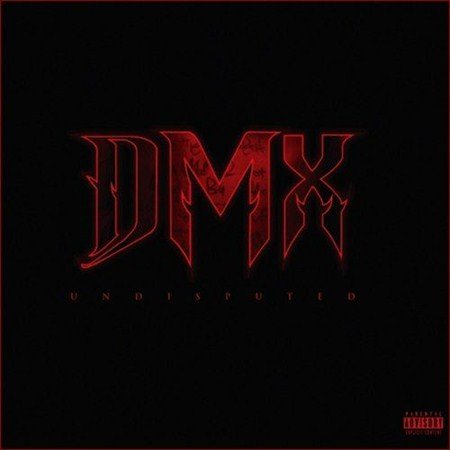 DMX - Undisputed (2012)