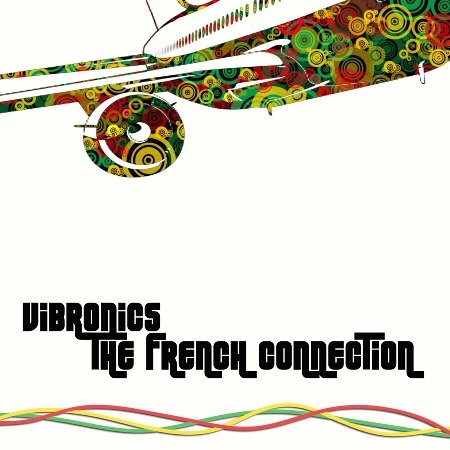 Vibronics - The French Connection (2012)