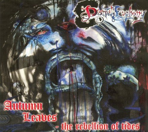 Dismal Euphony - Autumn Leaves - The Rebellion Of Tides (1997)