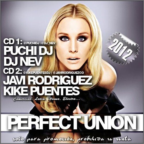 Dj Nev & Javi Rodriguez - Perfect Union (2012)