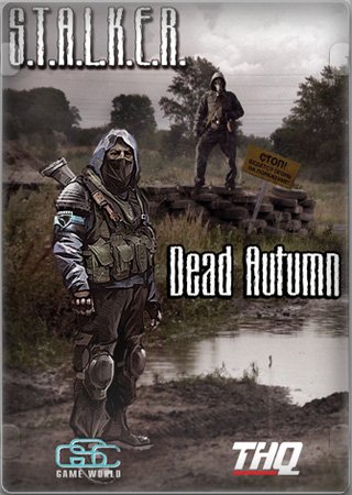 S.T.A.L.K.E.R.: - Dead Autumn (2012/Repack/RU)