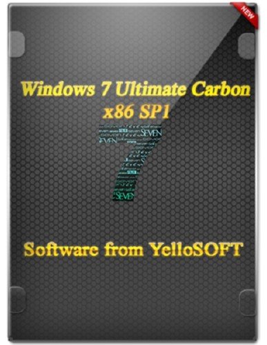 Windows 7 Ultimate x86 SP1 Carbon [by YelloSOFT]