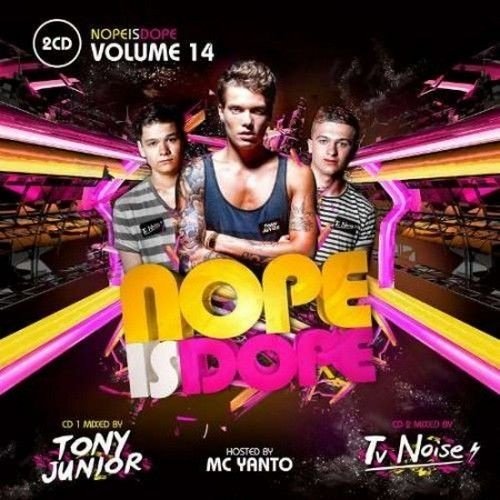 Nope Is Dope Volume 14 (Mixed By Tony Junior & TV Noise) (2012)