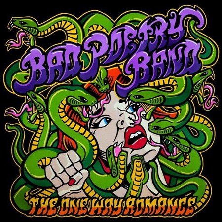 Bad Poetry Band - The One Way Romance (2012)