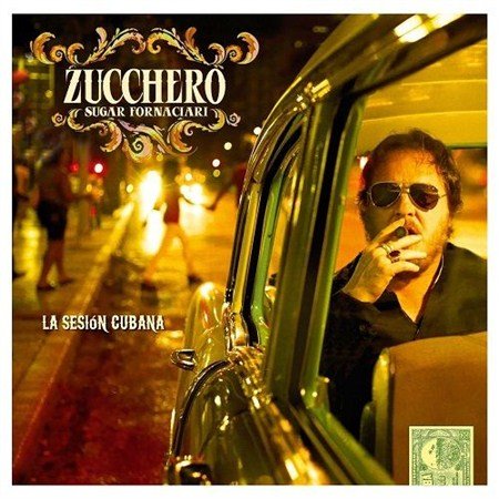 Zucchero - La Sesion Cubana (2012)