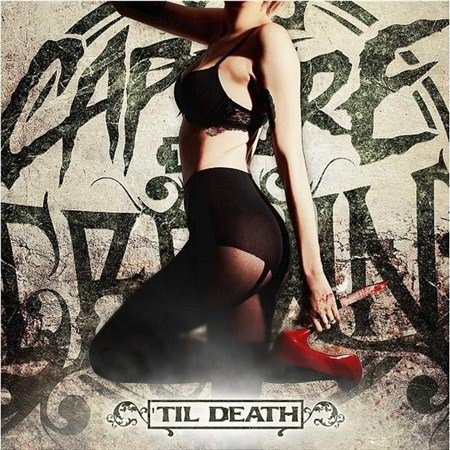 Capture The Crown - 'Til Death (2012)