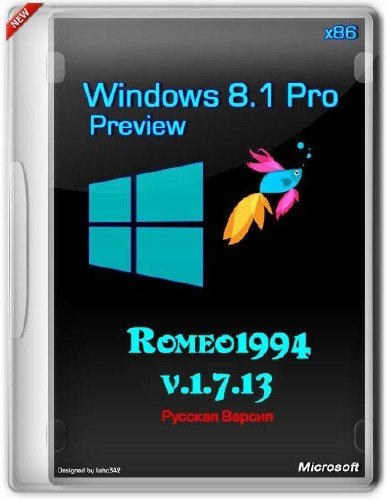 Windows 8.1 Blue Pro Preview Romeo1994 x86 v.1.7.13 (2013/RUS)
