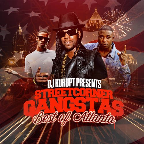 DJ Kurupt - Streetcorner Gangstas (Best Of Atlanta) (2013)