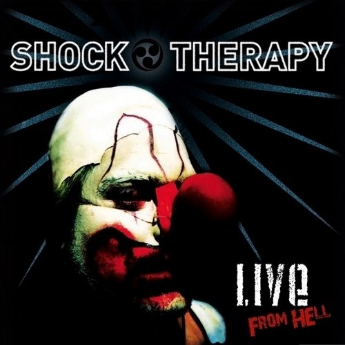 Shock Therapy - Live From Hell (2013)