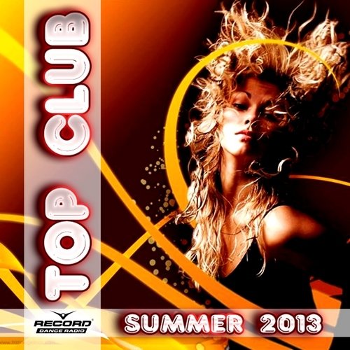VA - Top Club Record FM Summer (2013)
